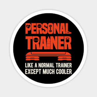 Funny Personal Trainer Magnet